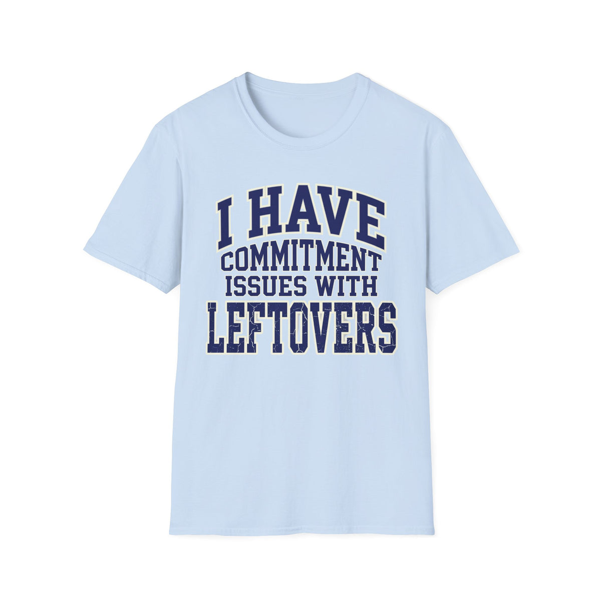 Commitment Issues T-Shirt