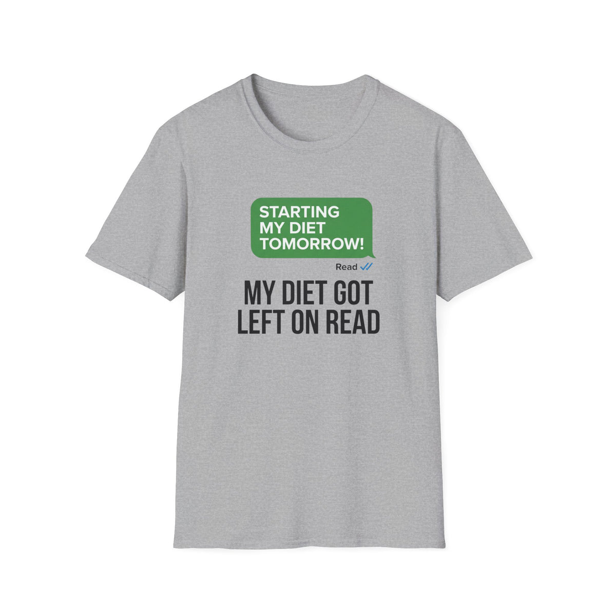 Diet Left on Read T-Shirt
