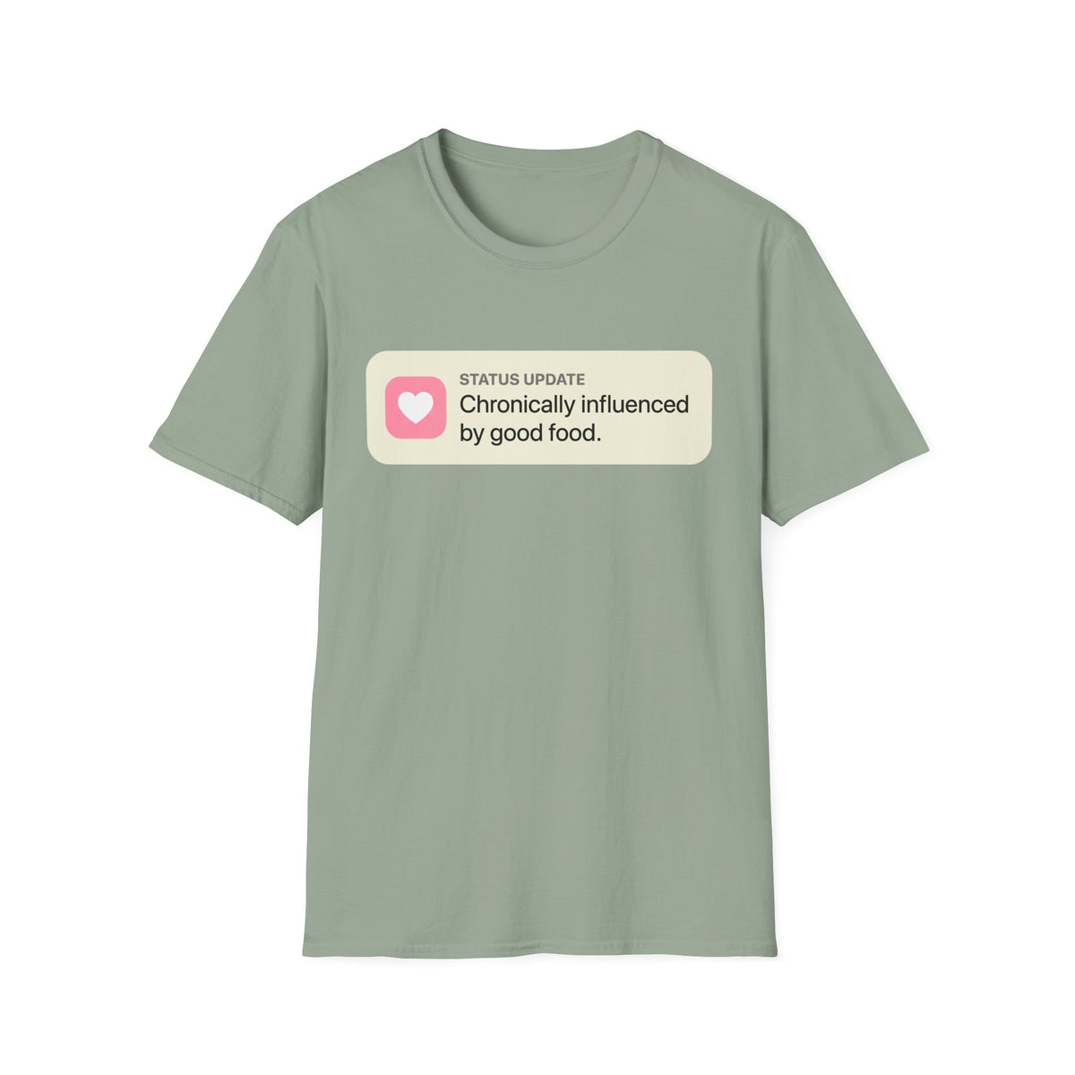 Chronically Influenced T-Shirt