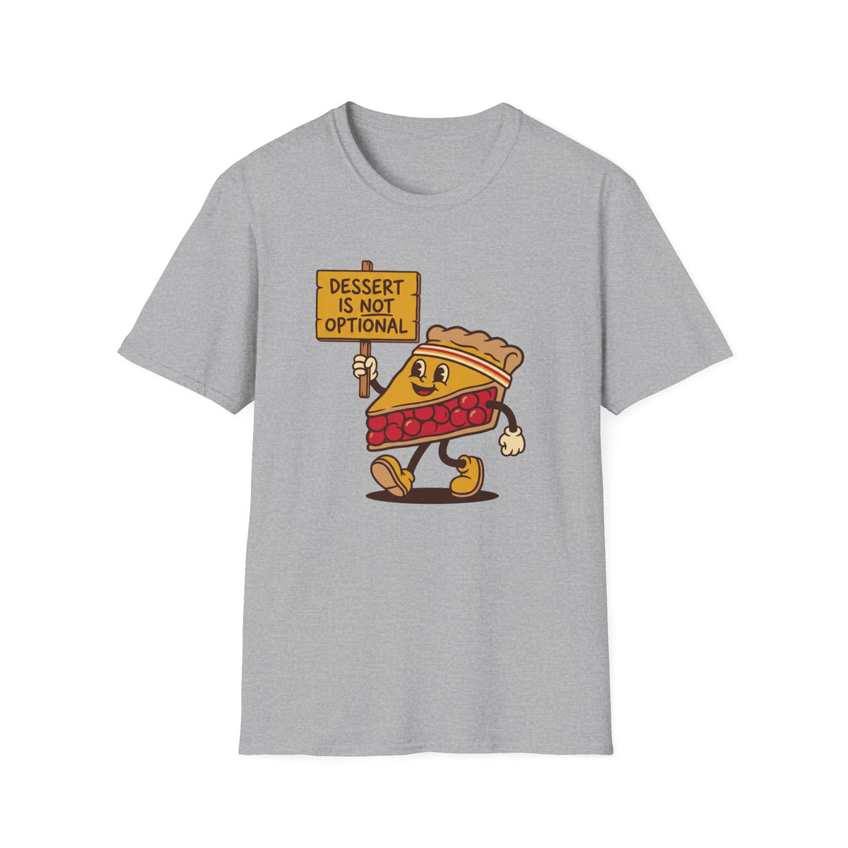 Dessert Is Not Optional T-Shirt