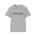Food Critic Thing T-Shirt
