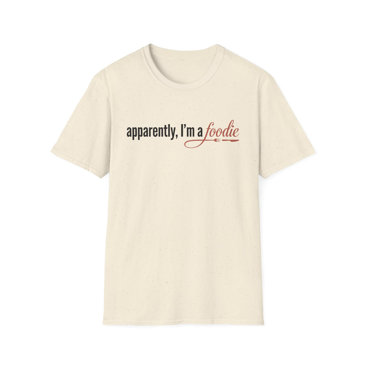 Apparently Foodie T-Shirt