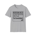 I'm Not Obsessed T-Shirt