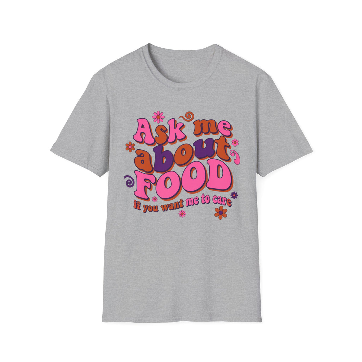 Ask Me About Food T-Shirt