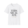 This Meal Ate T-Shirt