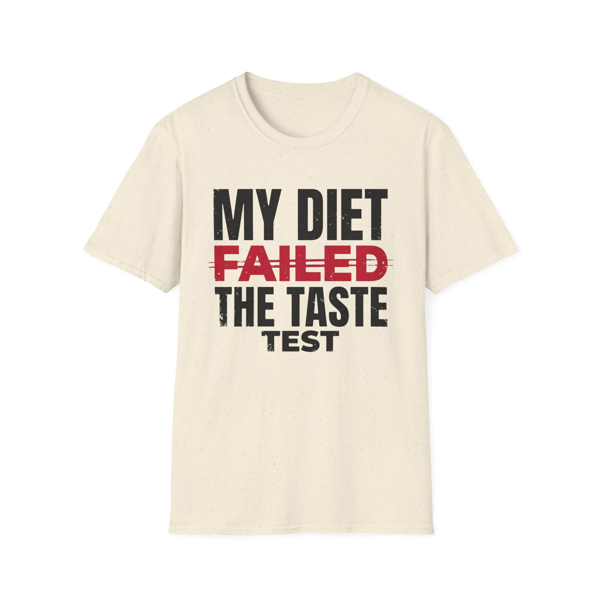 Diet Failed Taste Test T-Shirt