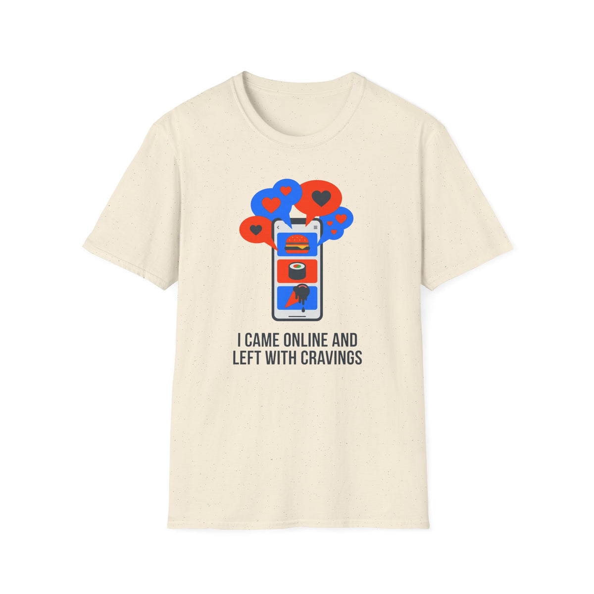 Came Online T-Shirt