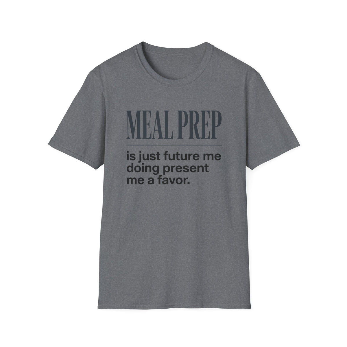 Meal Prep T-Shirt