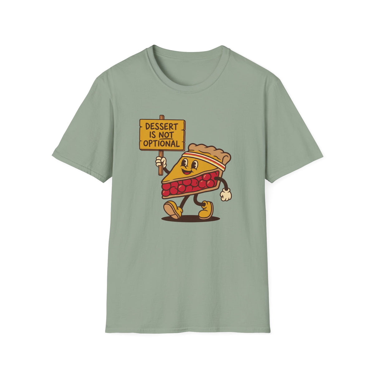 Dessert Is Not Optional T-Shirt