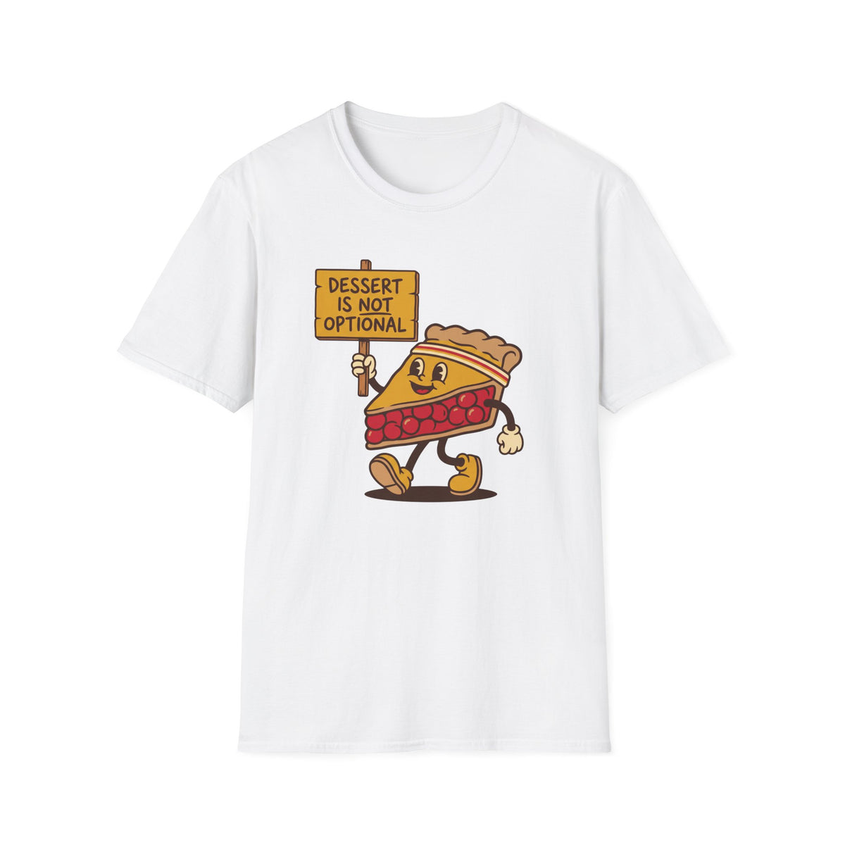 Dessert Is Not Optional T-Shirt