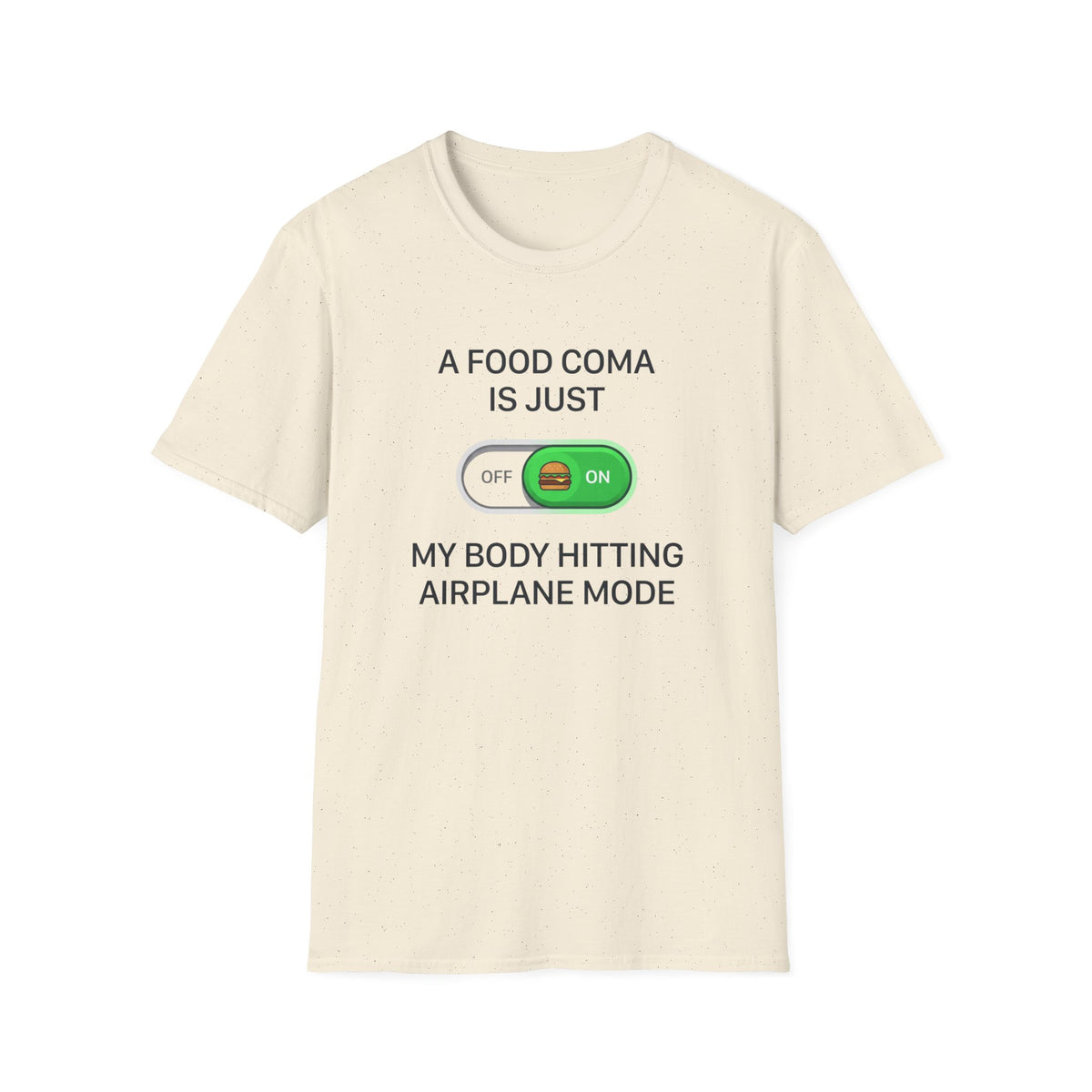 Food Coma Airplane Mode T-Shirt