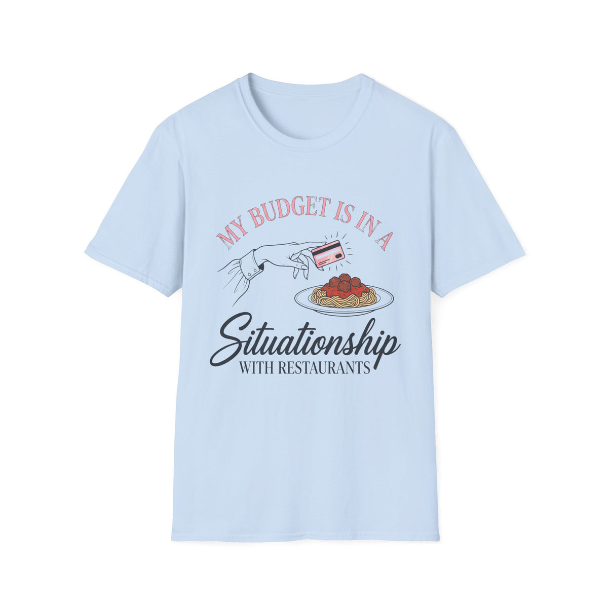 Budget Situationship T-Shirt