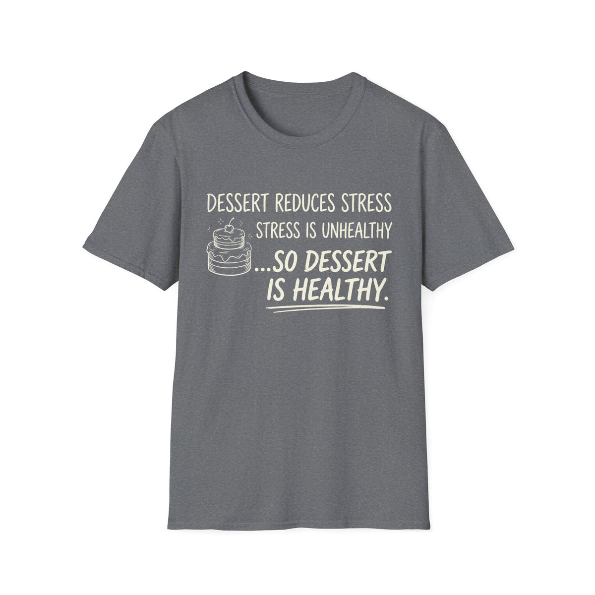 Dessert Stress T-Shirt