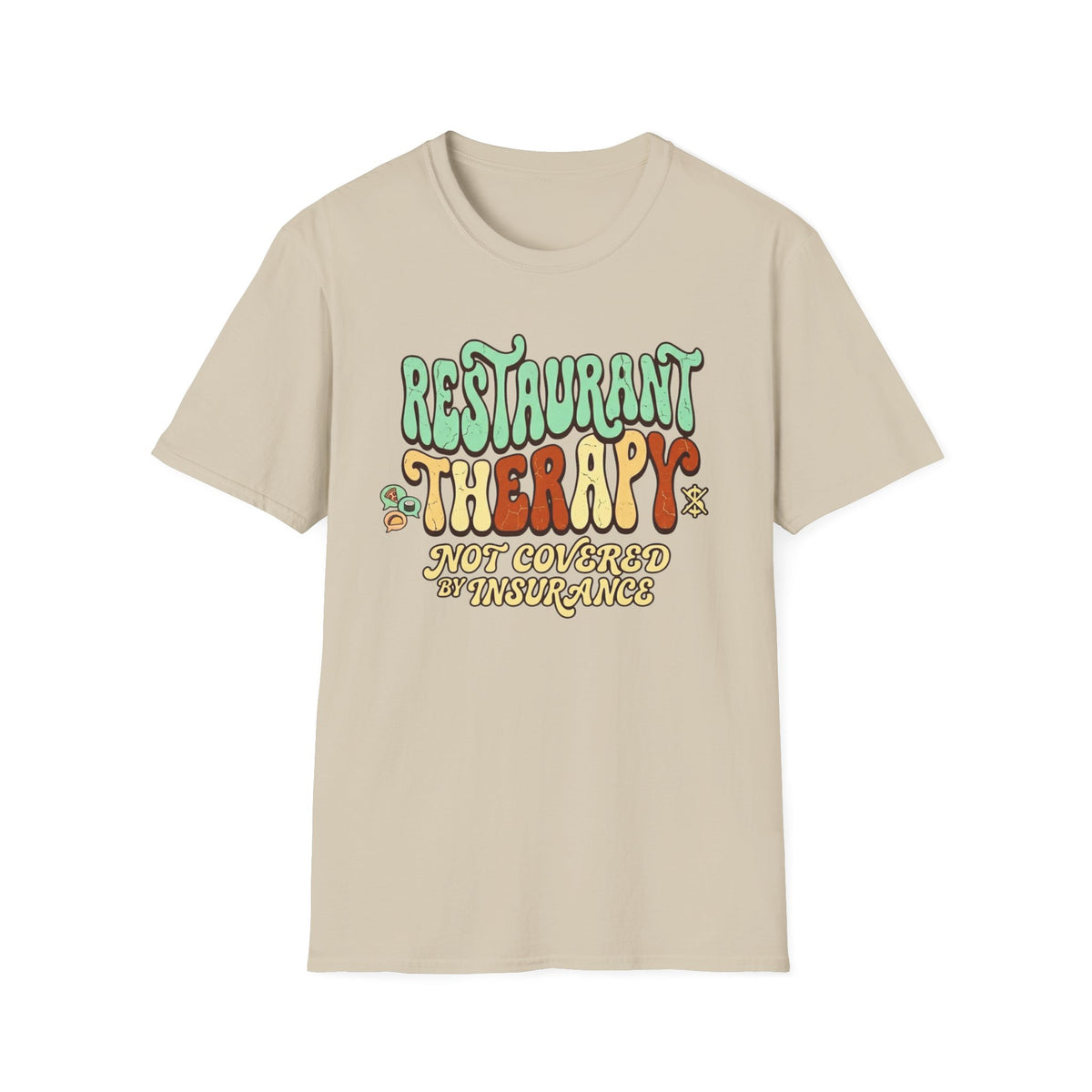 Restaurant Therapy T-Shirt