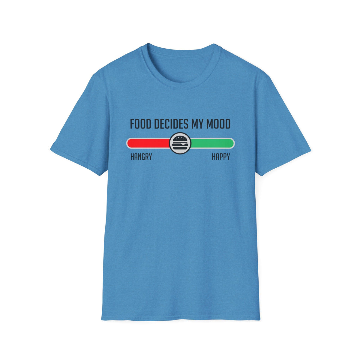 Food Decides My Mood T-Shirt