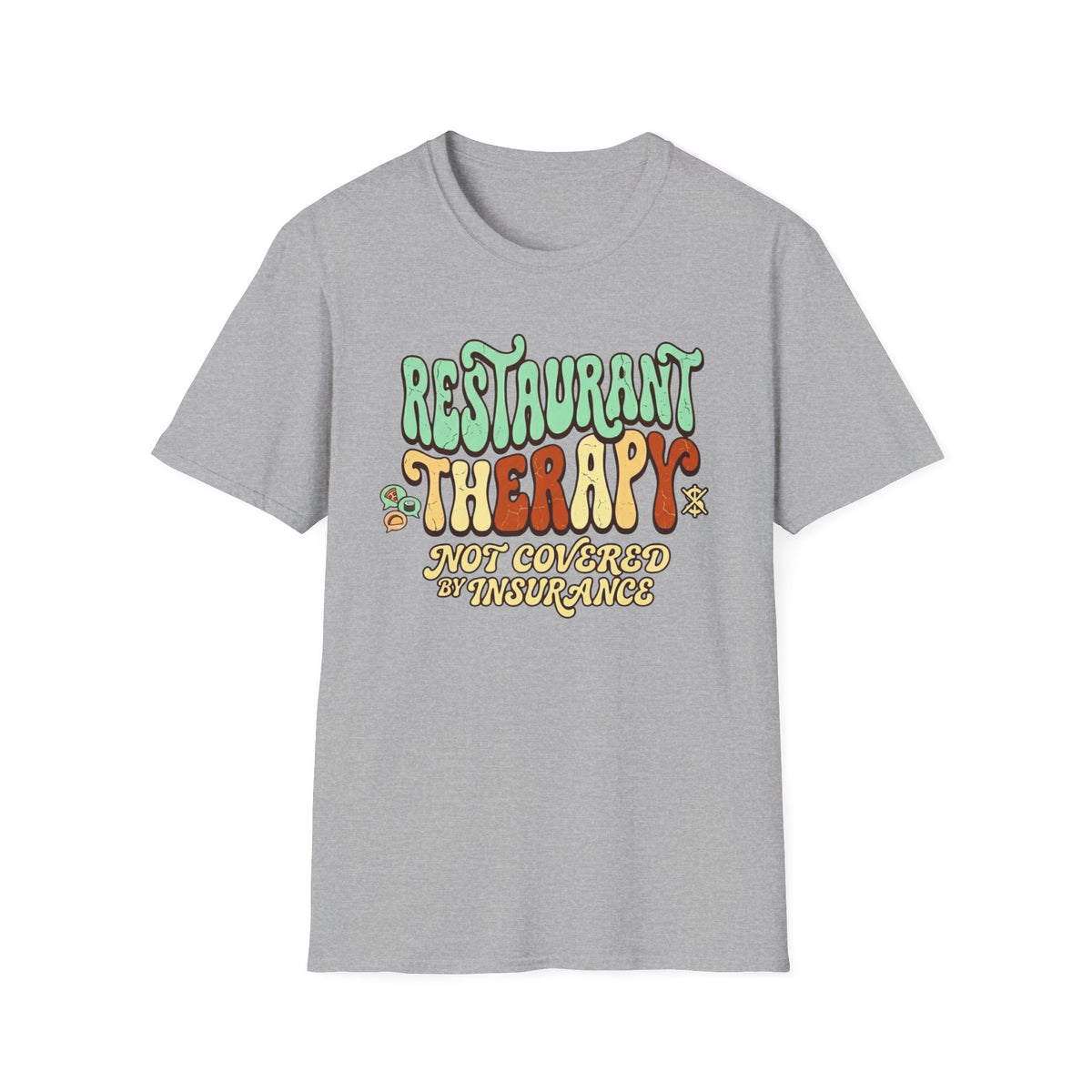 Restaurant Therapy T-Shirt