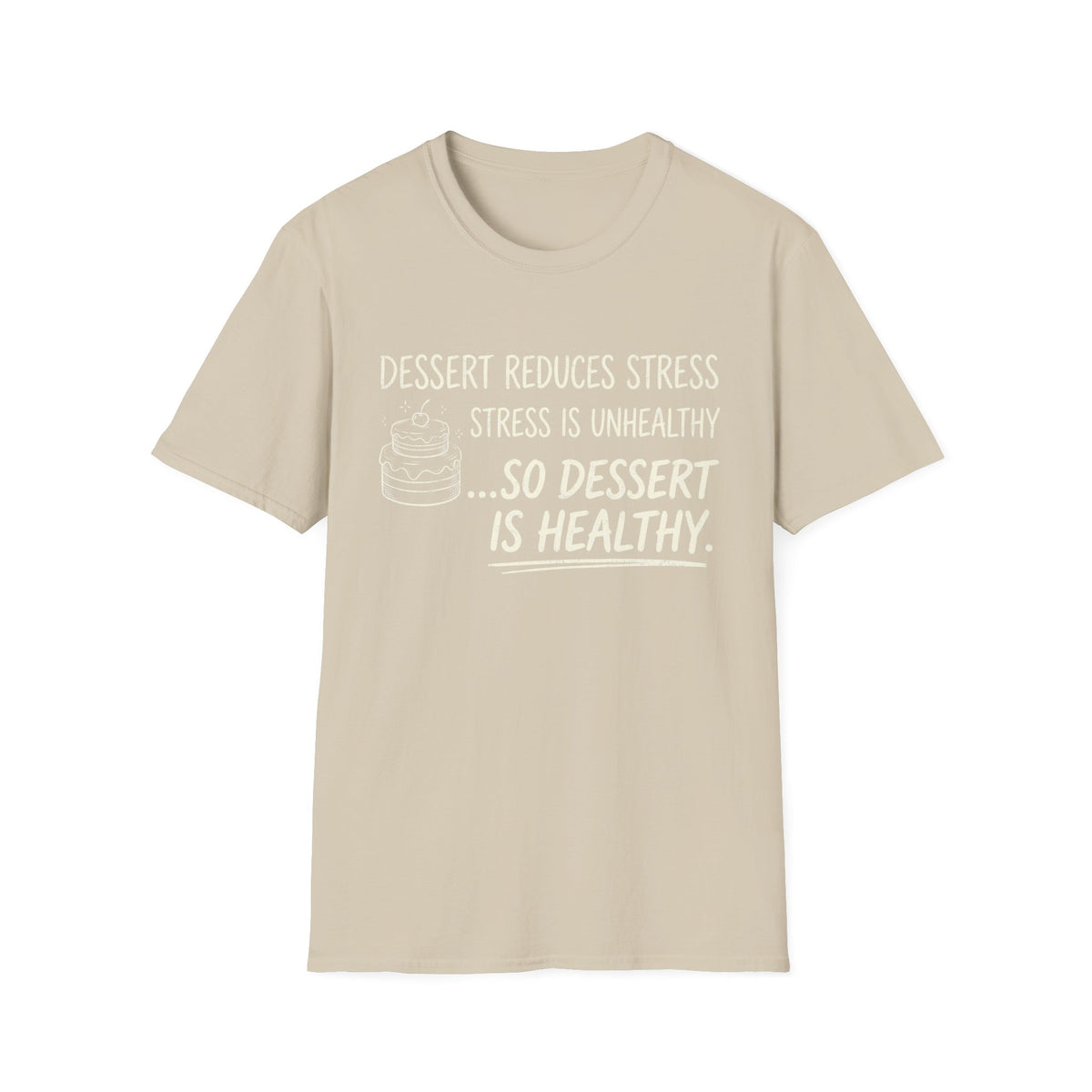 Dessert Stress T-Shirt