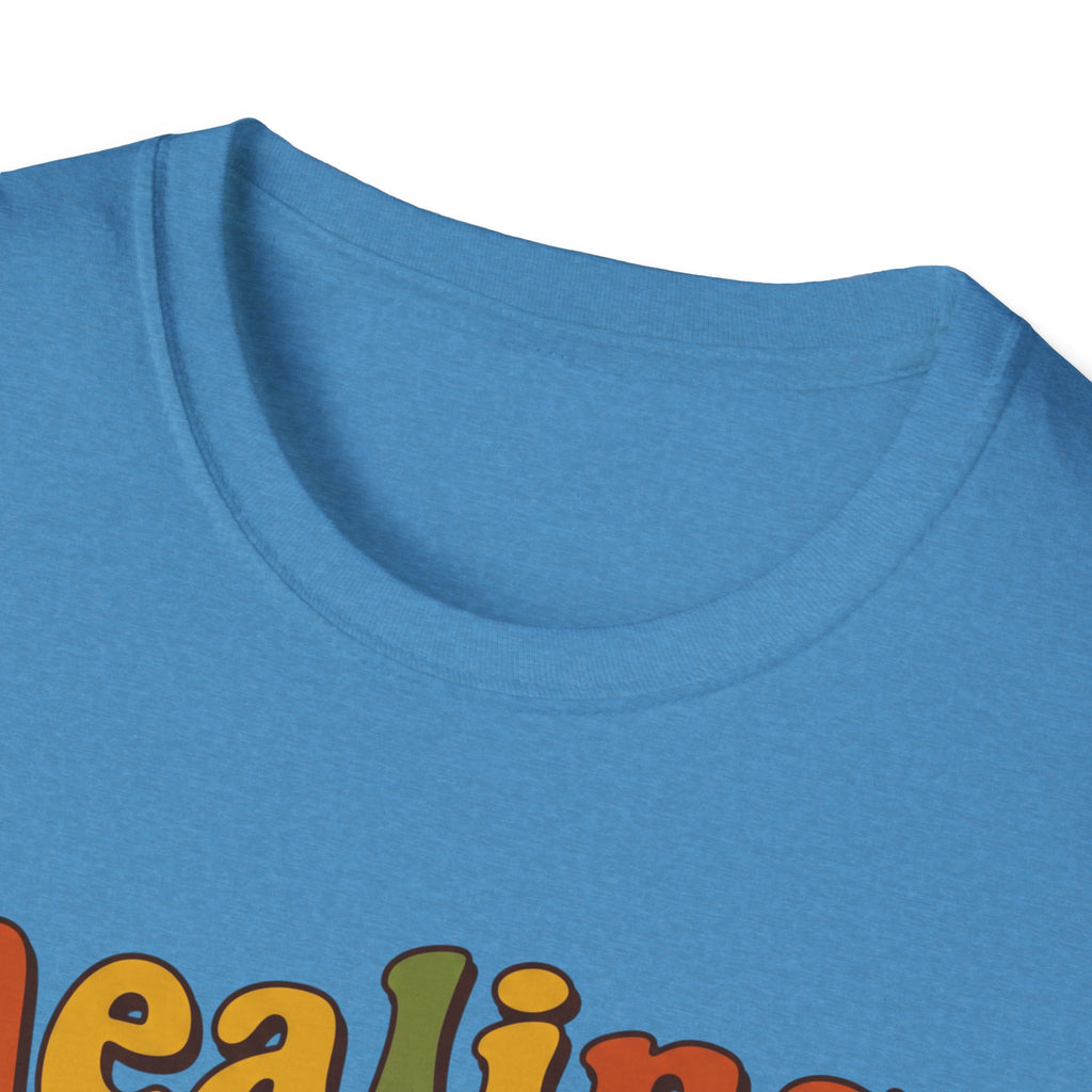 Healing But Make It Edible T-Shirt