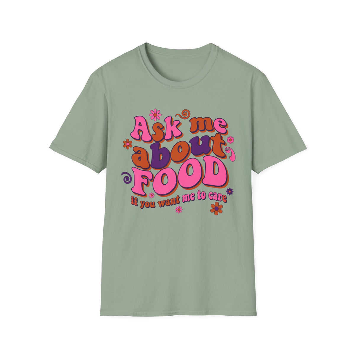 Ask Me About Food T-Shirt