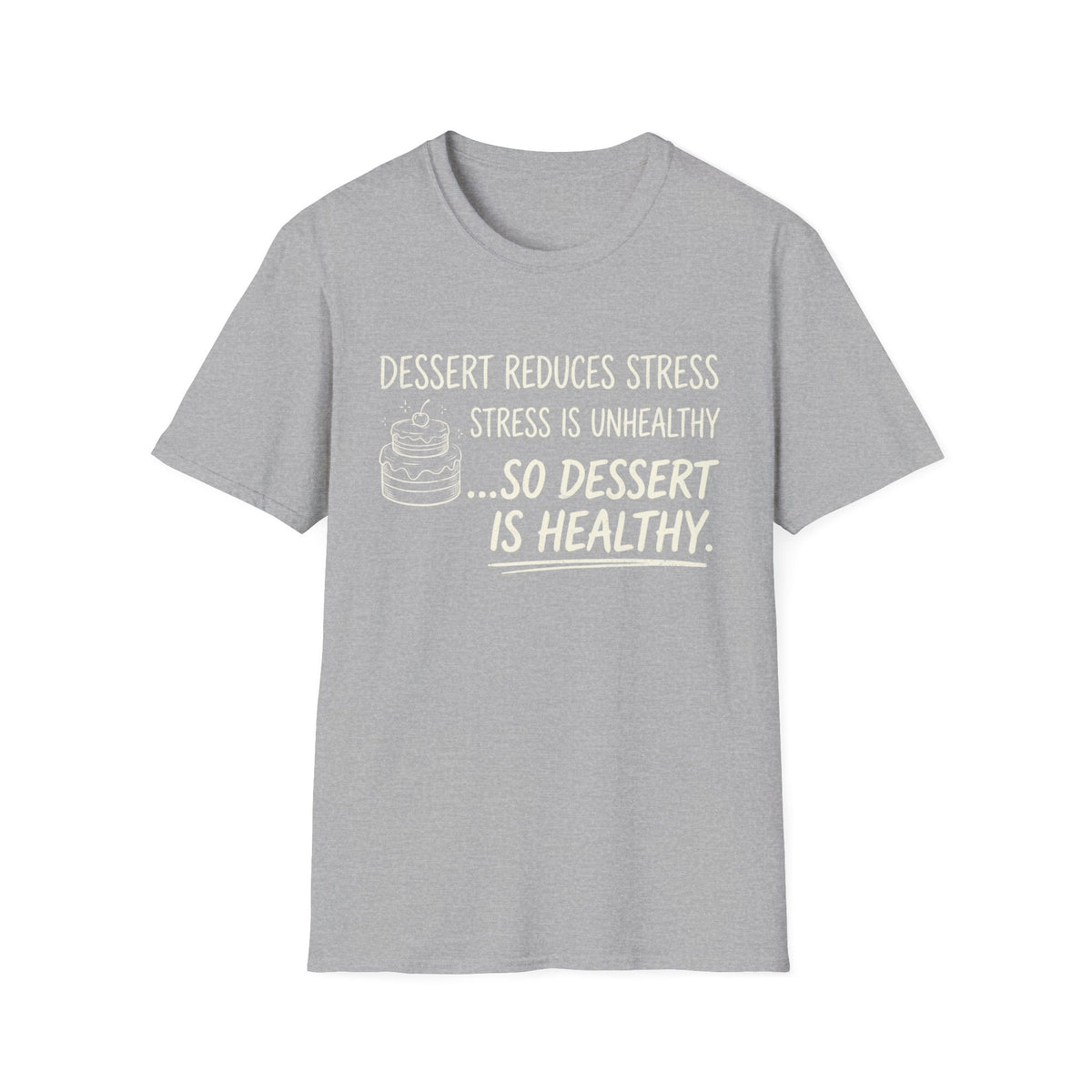 Dessert Stress T-Shirt
