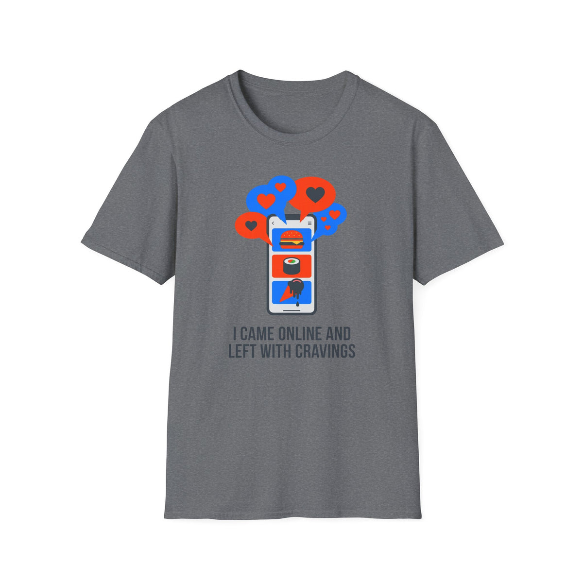 Came Online T-Shirt