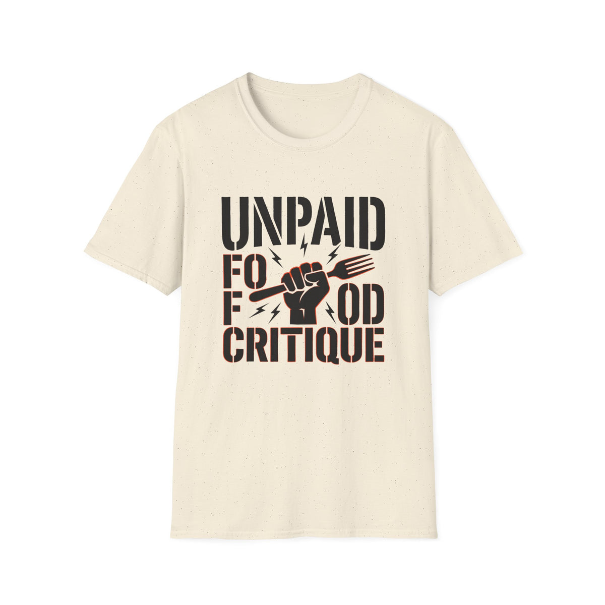 Unpaid Food Critique T-Shirt