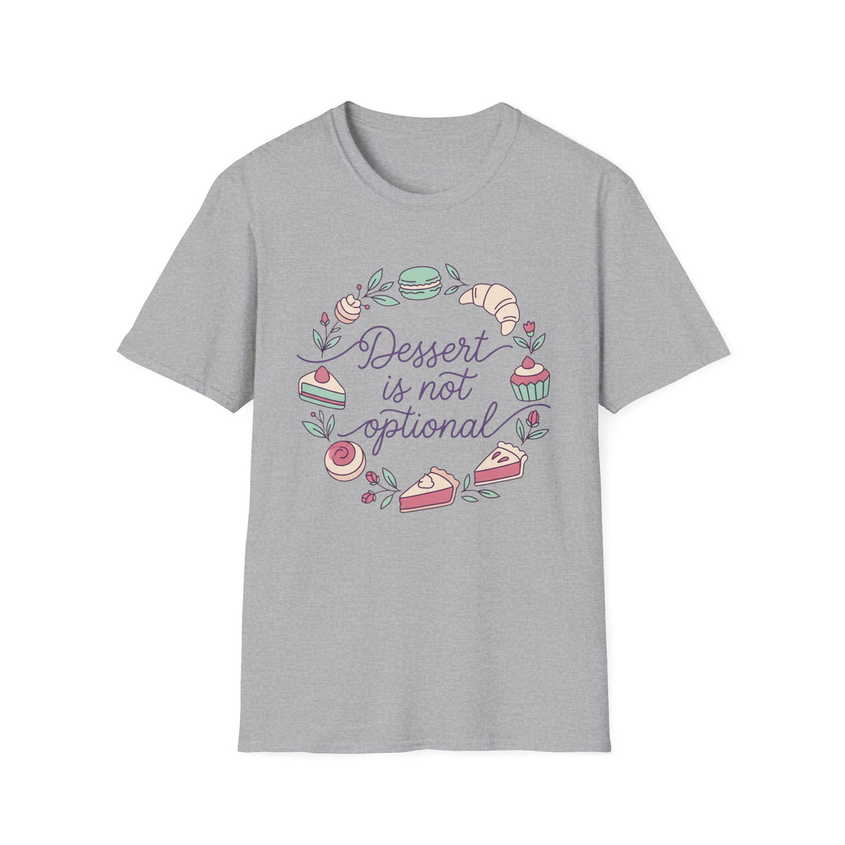 Dessert Not Optional T-Shirt