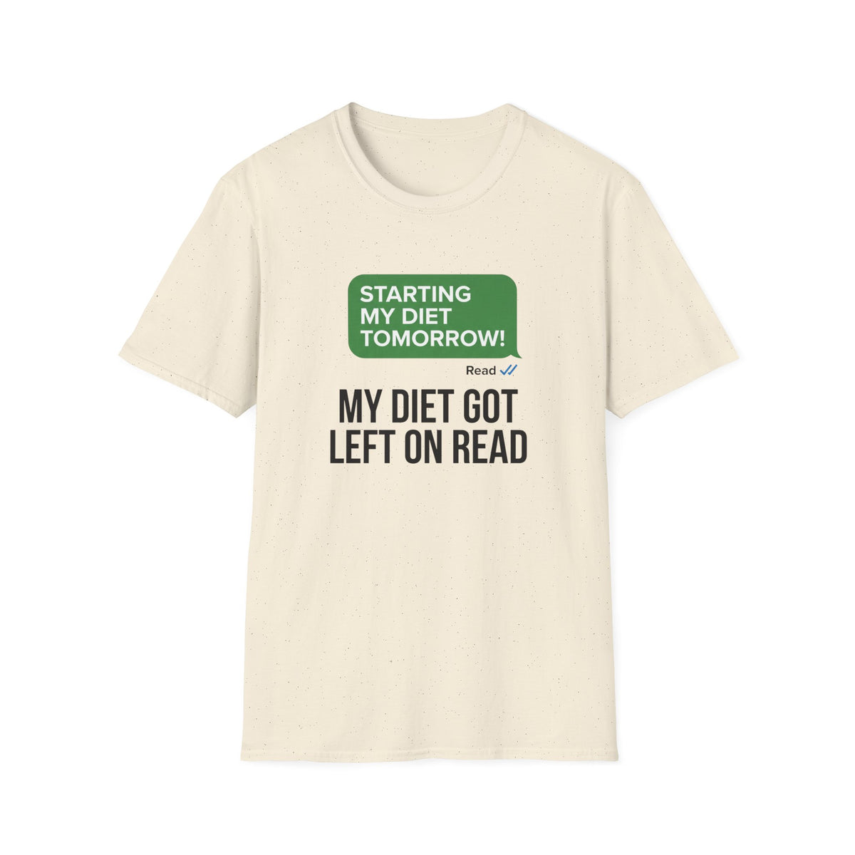 Diet Left on Read T-Shirt