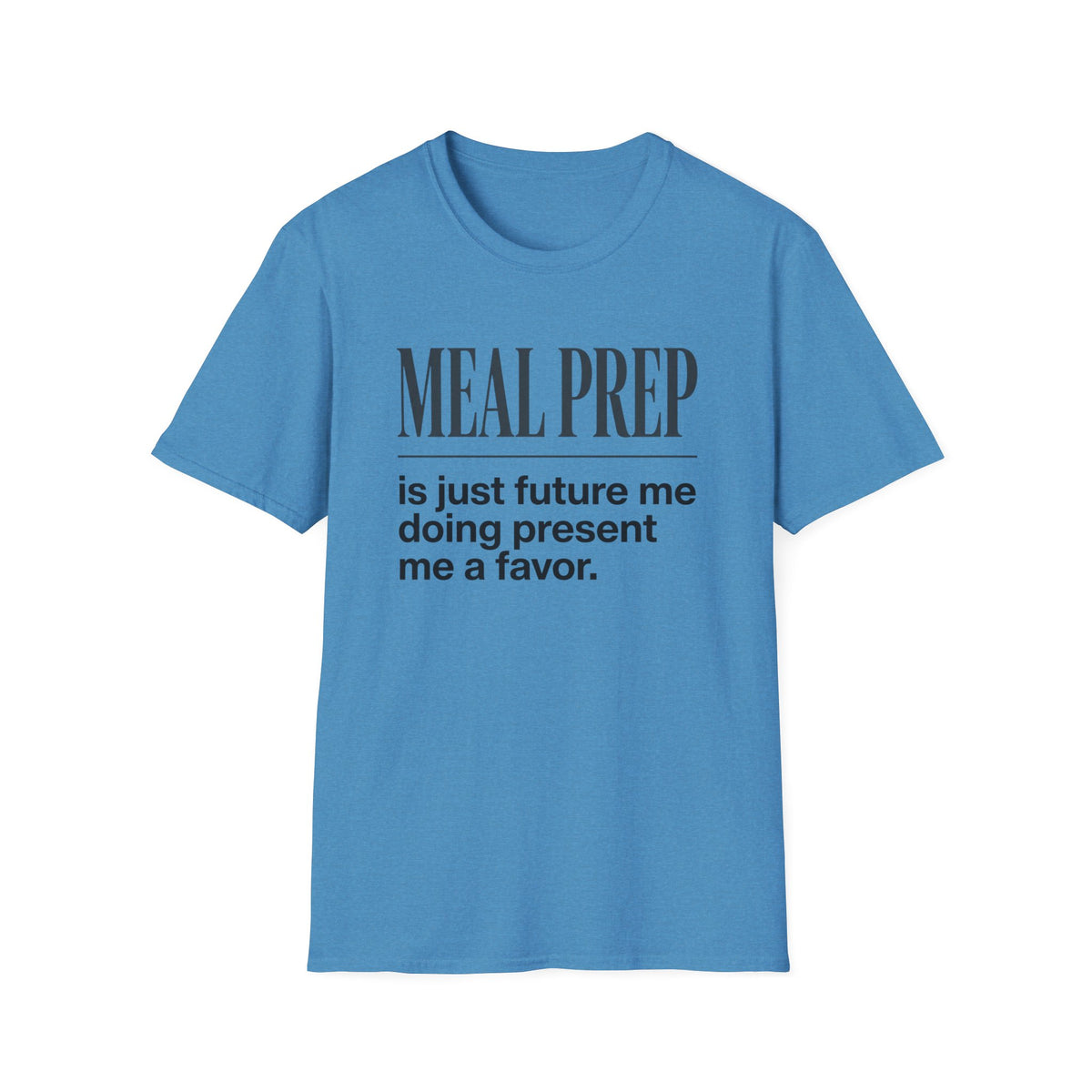Meal Prep T-Shirt