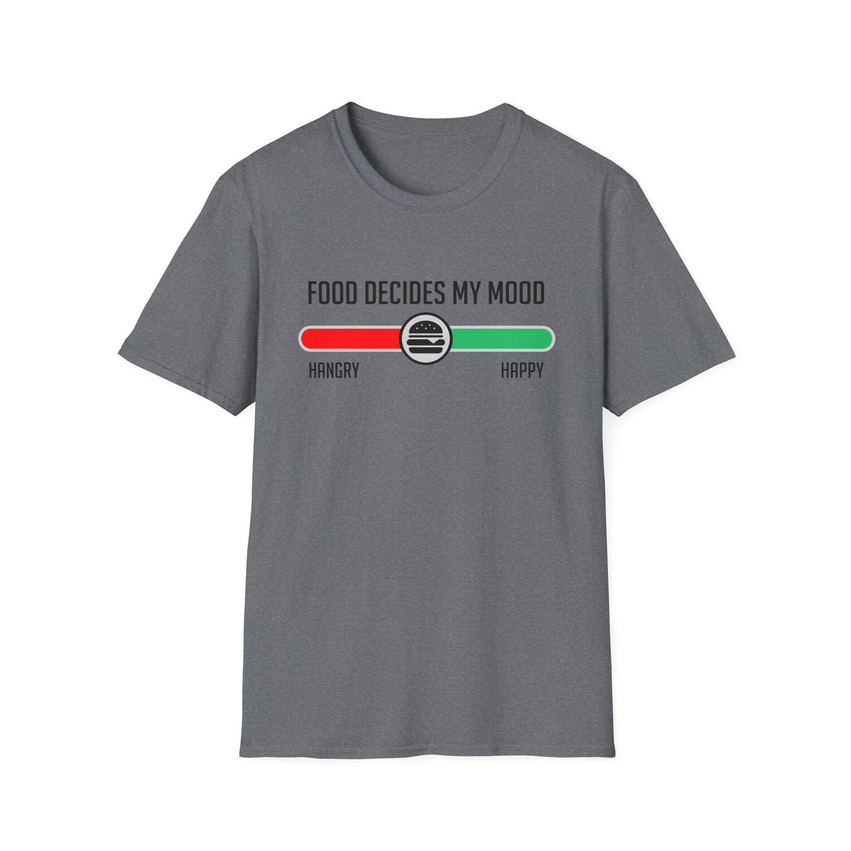 Food Decides My Mood T-Shirt