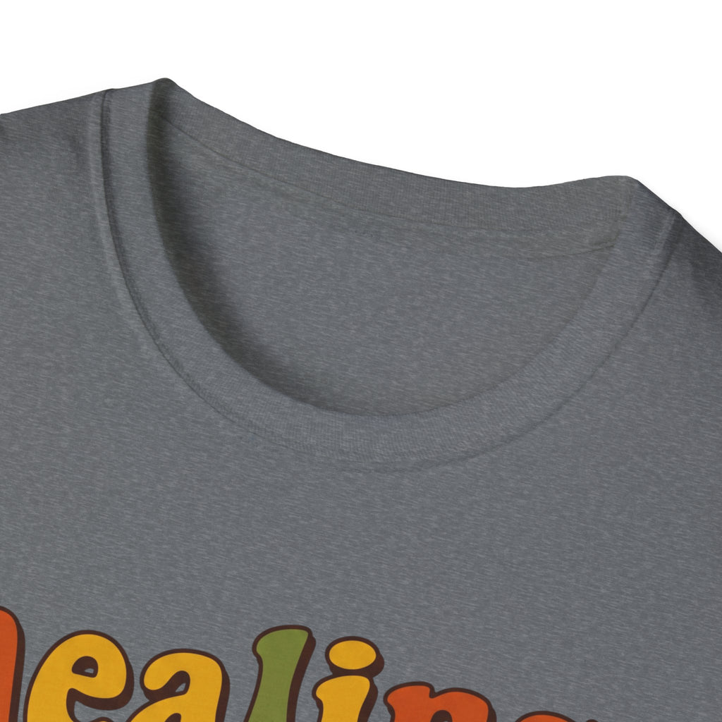 Healing But Make It Edible T-Shirt