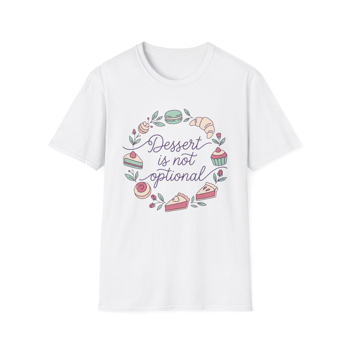 Dessert Not Optional T-Shirt
