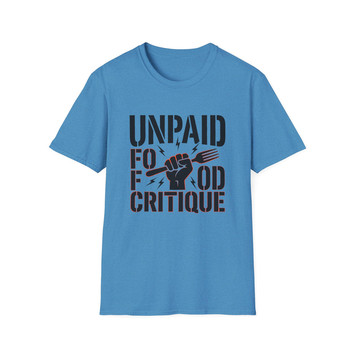 Unpaid Food Critique T-Shirt