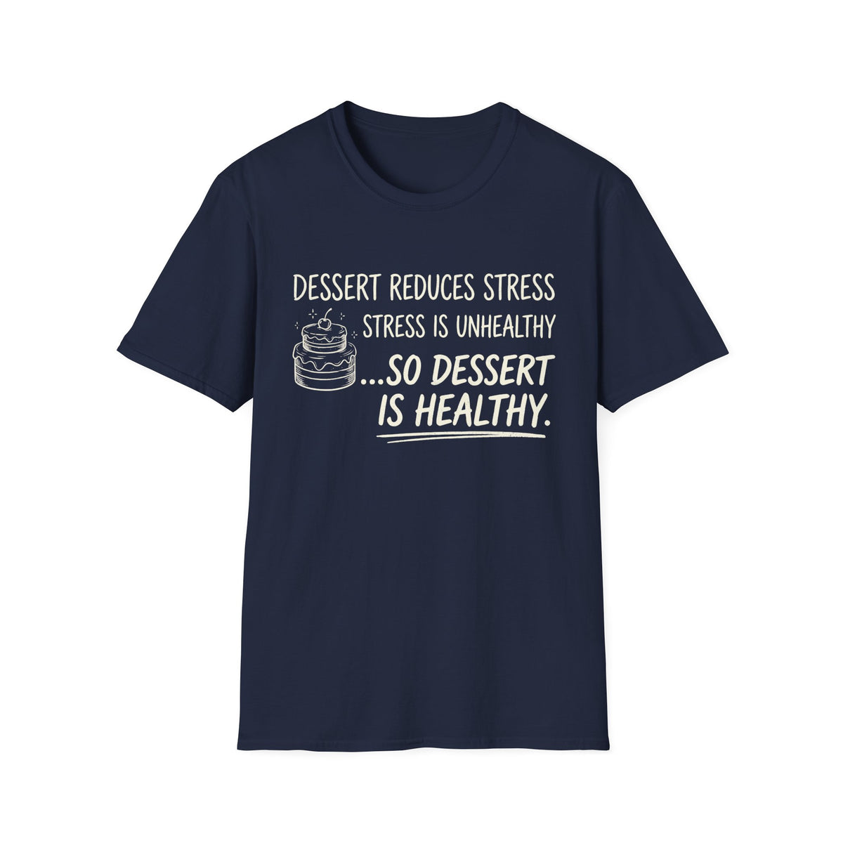 Dessert Stress T-Shirt