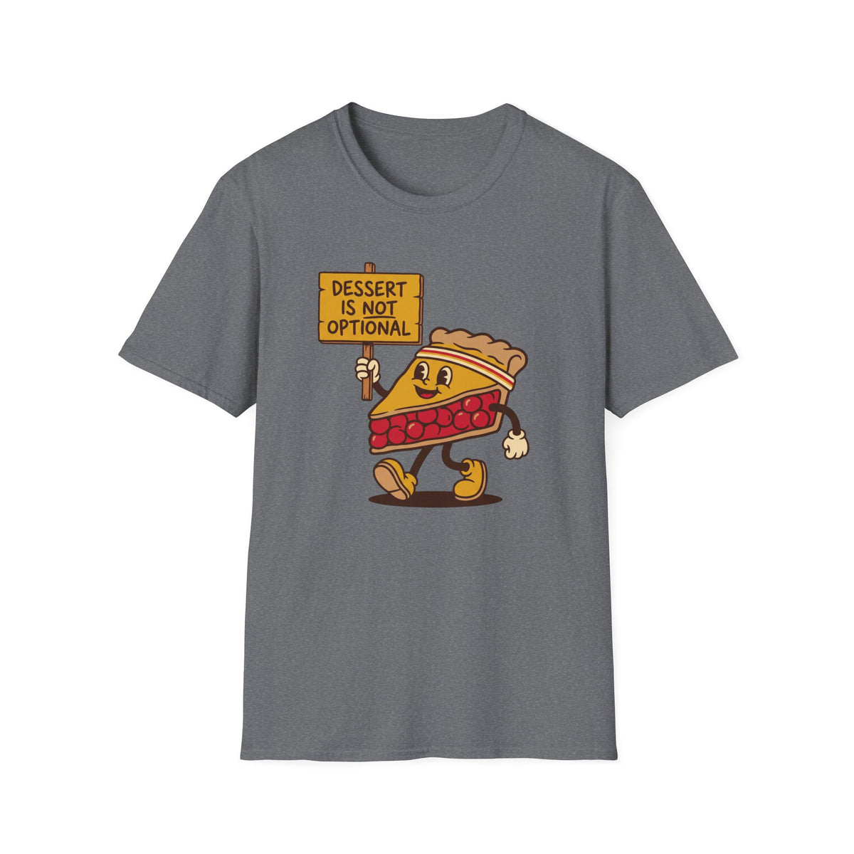 Dessert Is Not Optional T-Shirt