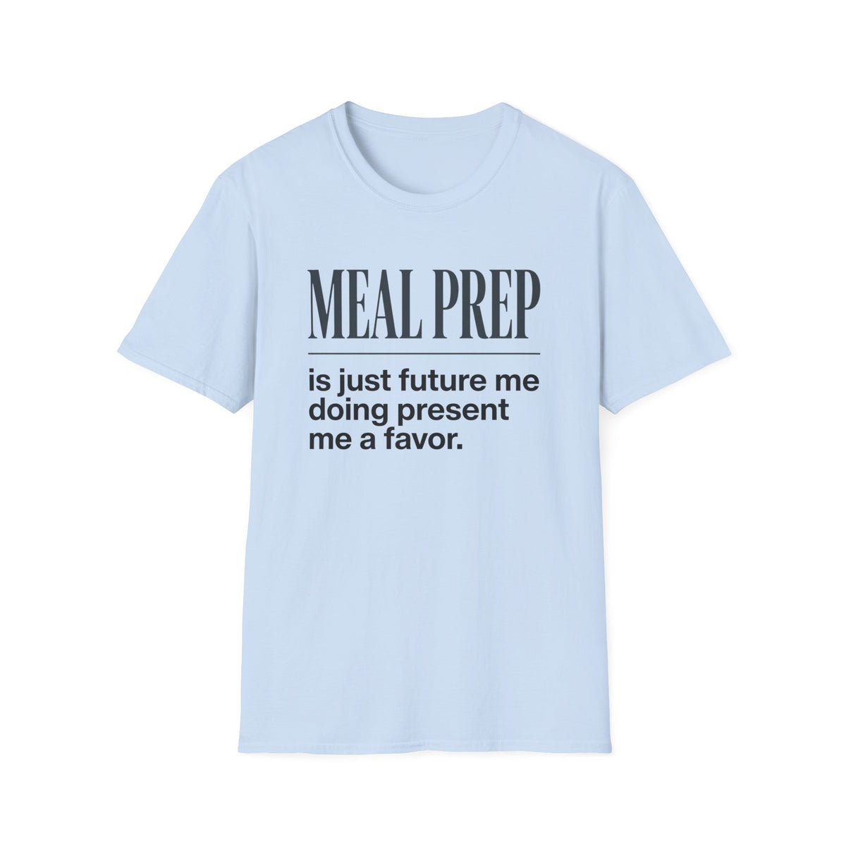 Meal Prep T-Shirt