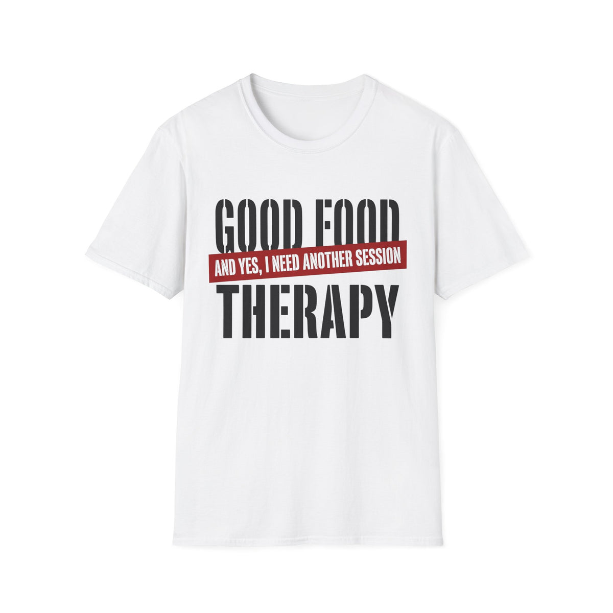 Good Food Therapy T-Shirt