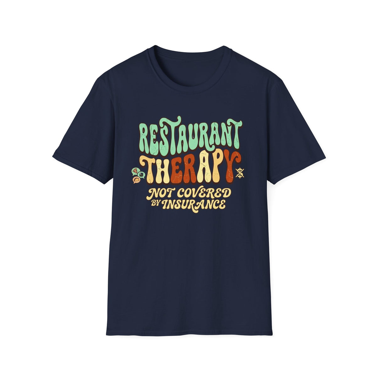Restaurant Therapy T-Shirt