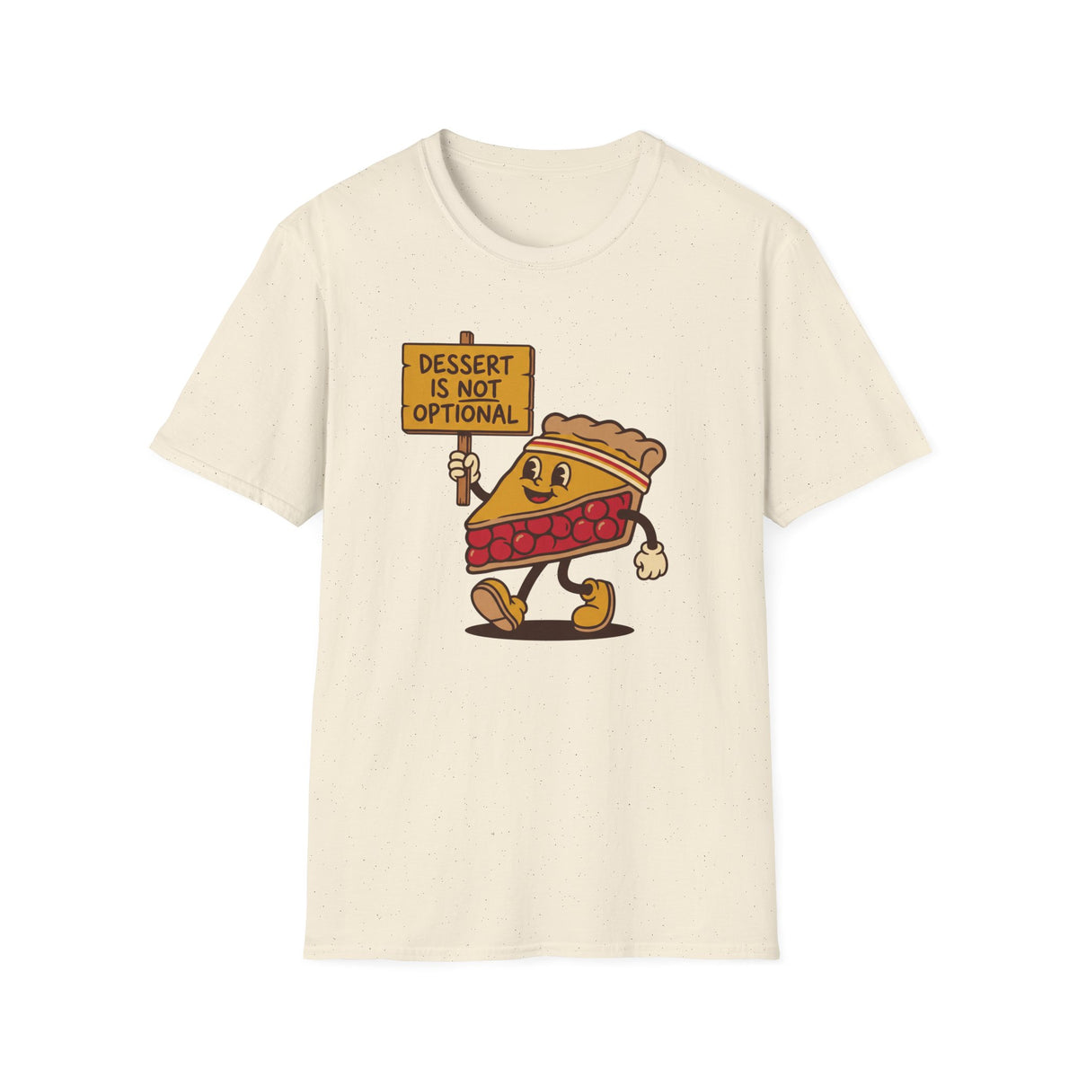 Dessert Is Not Optional T-Shirt
