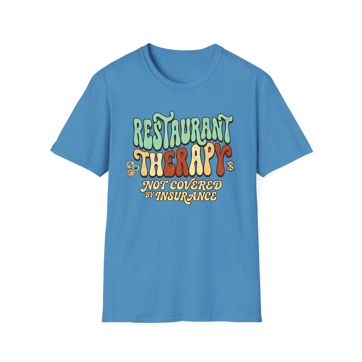 Restaurant Therapy T-Shirt
