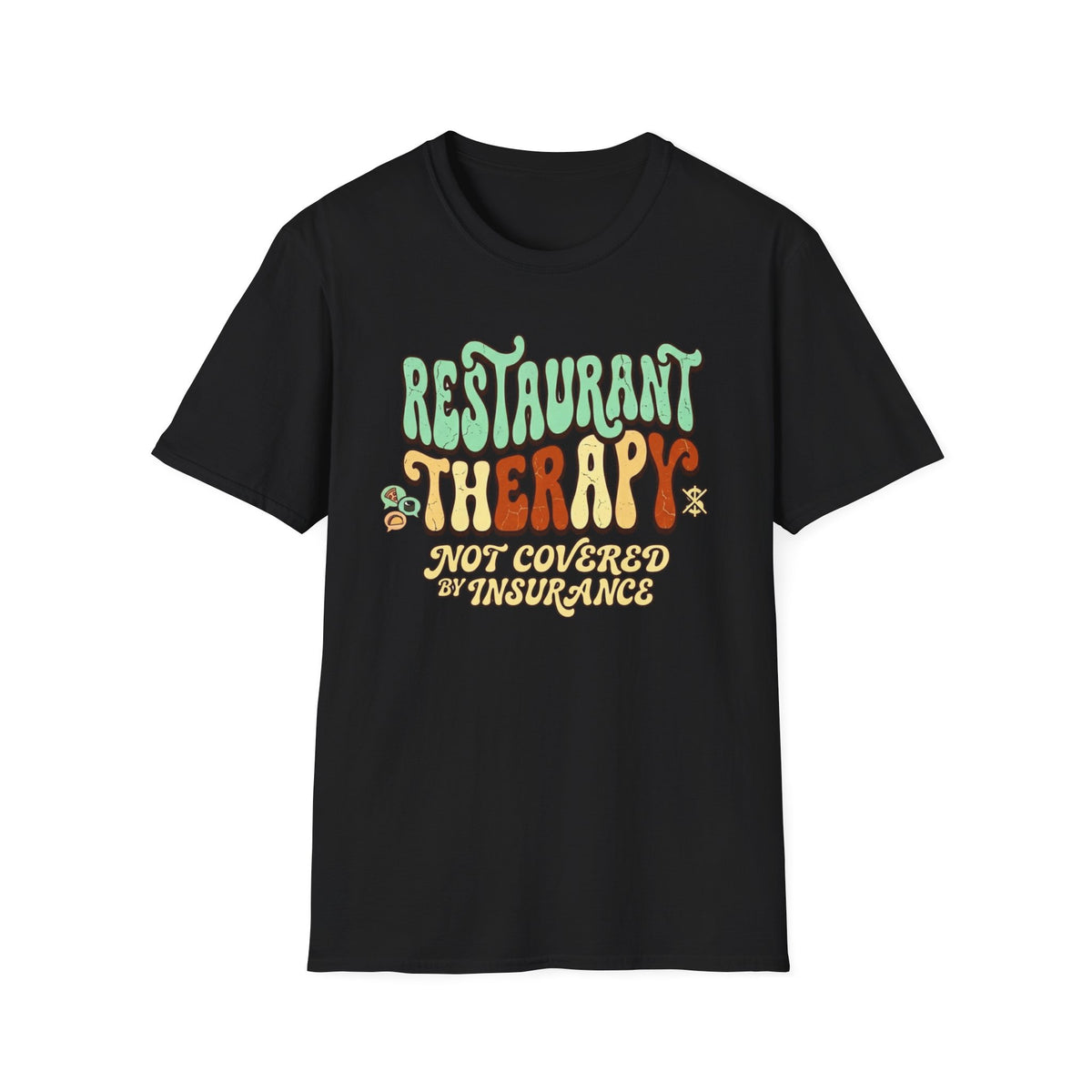 Restaurant Therapy T-Shirt
