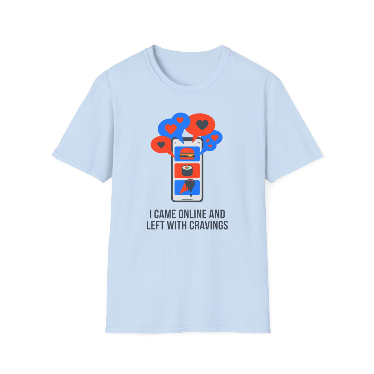 Came Online T-Shirt
