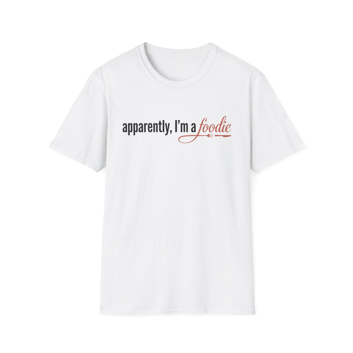 Apparently Foodie T-Shirt