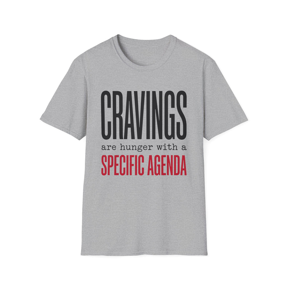 Cravings Specific Agenda T-Shirt