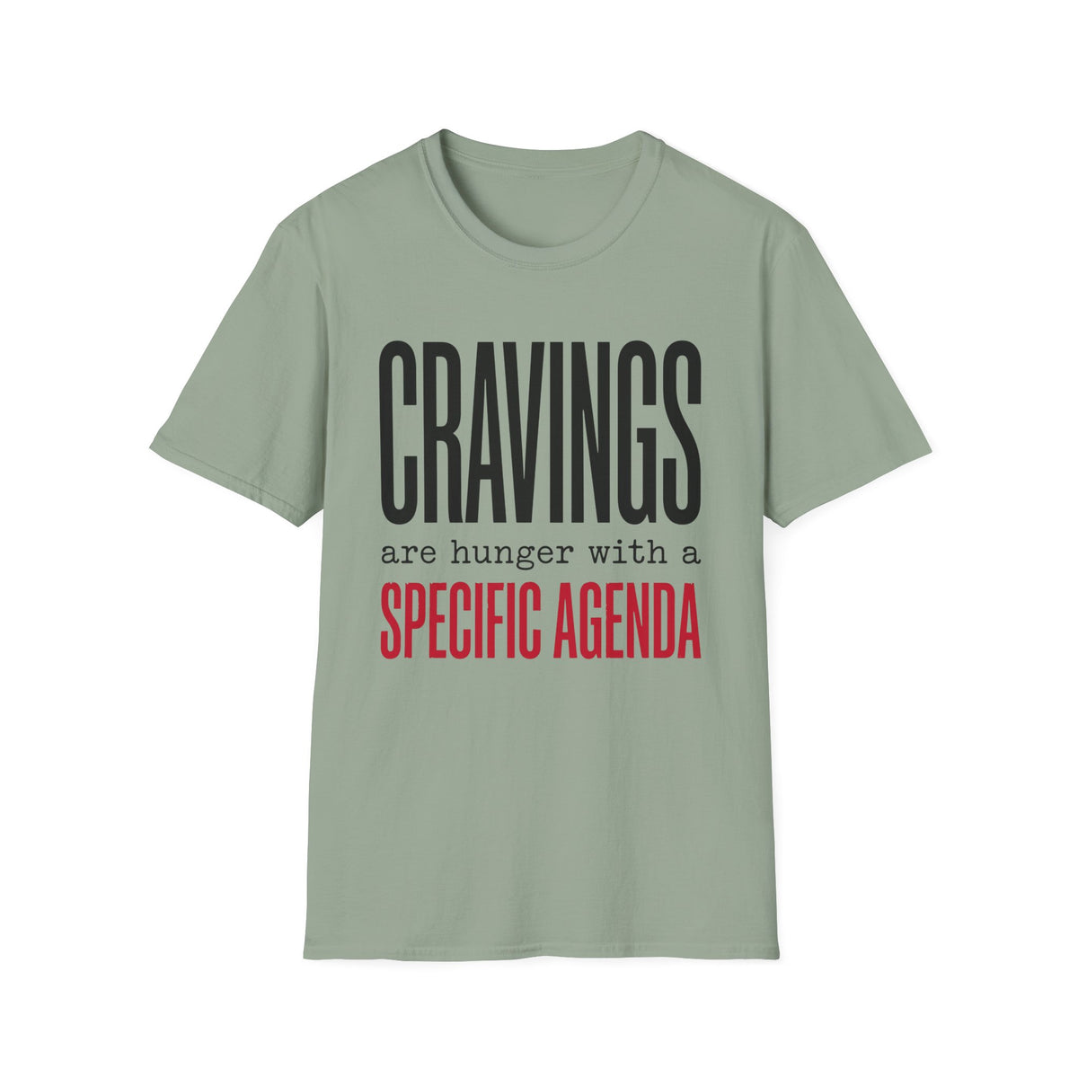 Cravings Specific Agenda T-Shirt