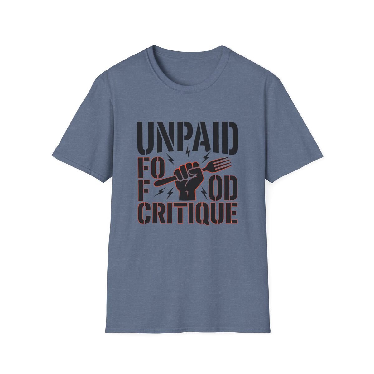 Unpaid Food Critique T-Shirt