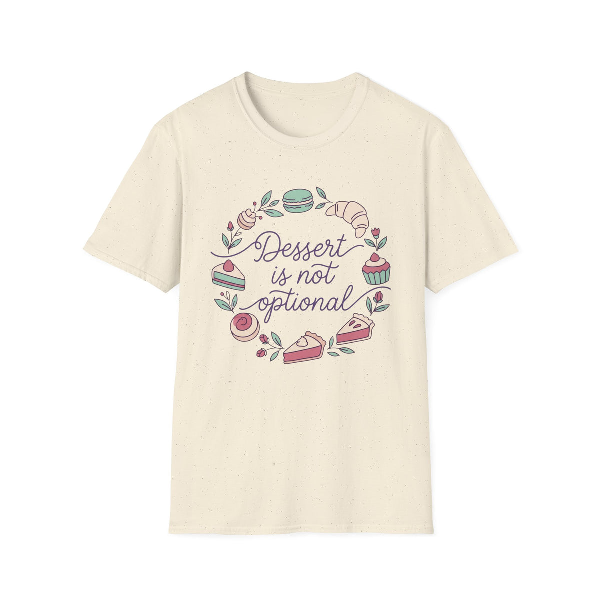 Dessert Not Optional T-Shirt