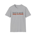 Hard To Reach T-Shirt