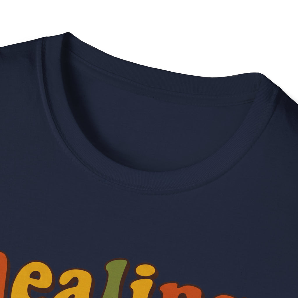 Healing But Make It Edible T-Shirt