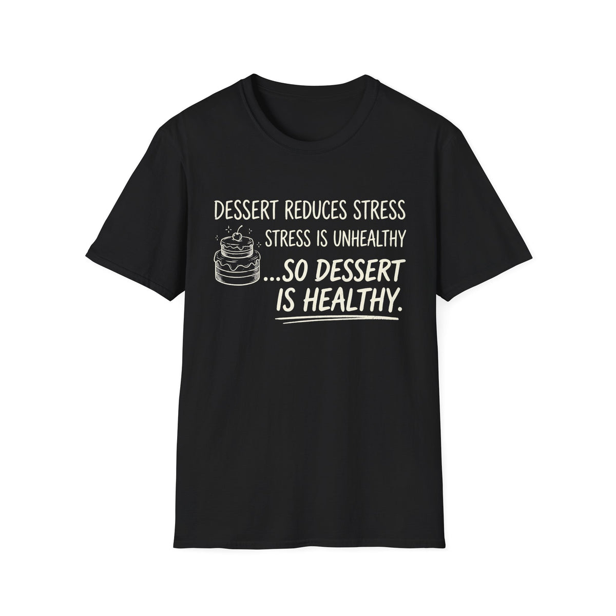 Dessert Stress T-Shirt